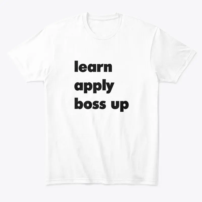 Learn Apply Boss Up (White)