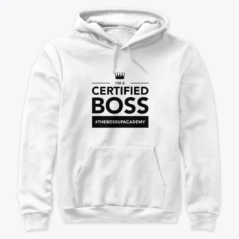 IM A CERTIFIED BOSS (WHITE)