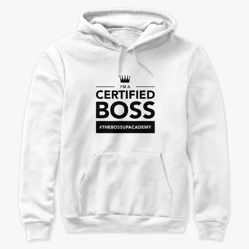 IM A CERTIFIED BOSS (WHITE)