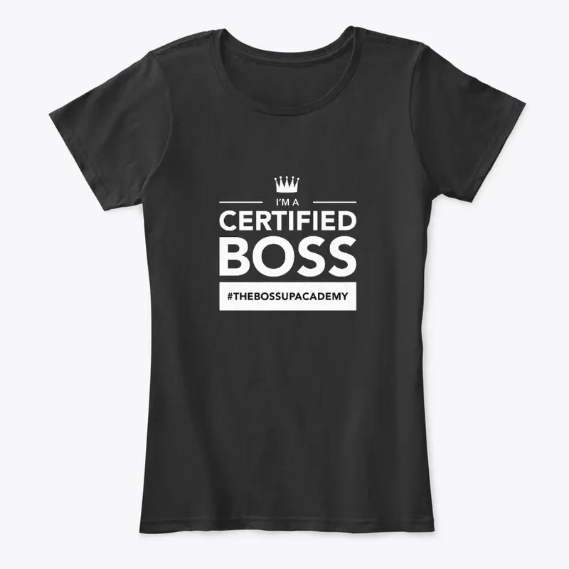 IM A CERTIFIED BOSS (BLK)